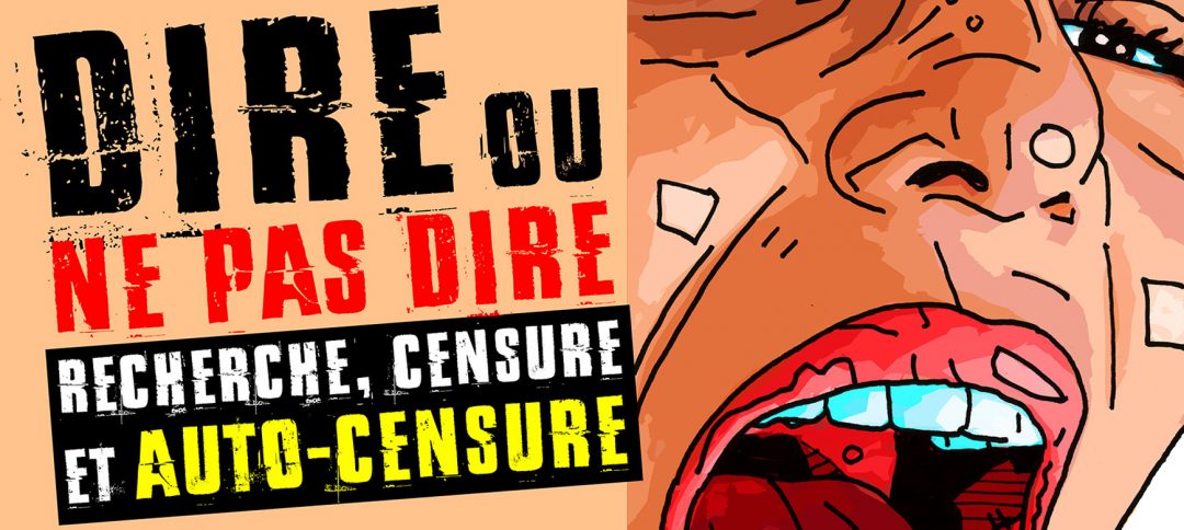 Dire ou ne pas dire : recherche, censure et auto-censure, Série EHESS