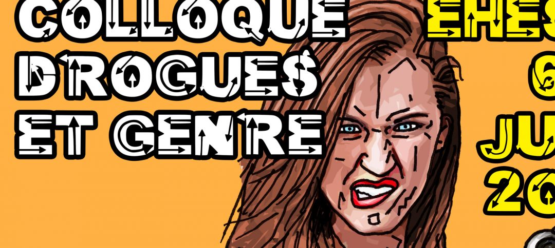 Drogues et genre, série EHESS