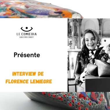 Interview artiste – Florence Lemiegre
